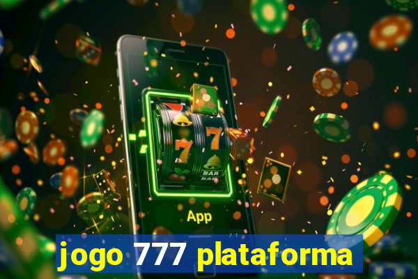 jogo 777 plataforma